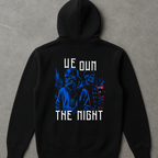 We Own The Night | Hoodie